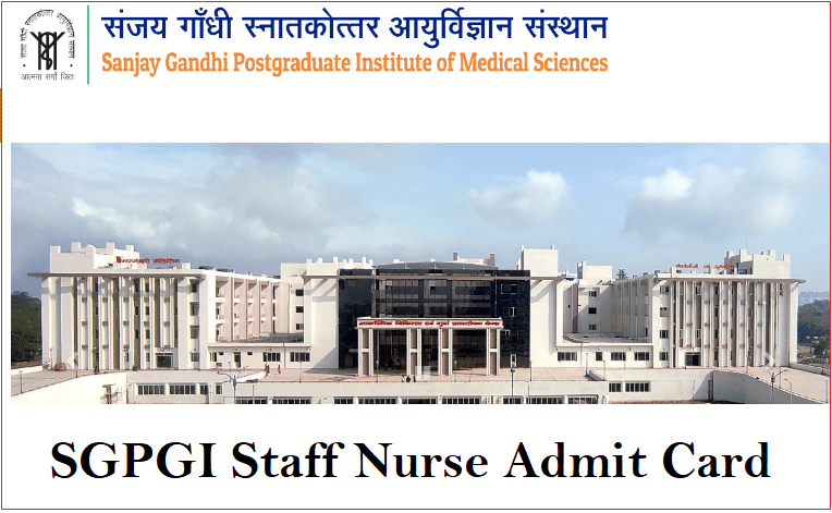 SGPGI Staff Nurse Admit Card