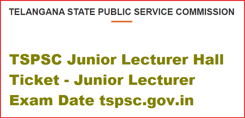 TSPSC Junior Lecturer Hall Ticket