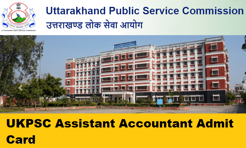UKPSC Assistant Accountant Admit Card